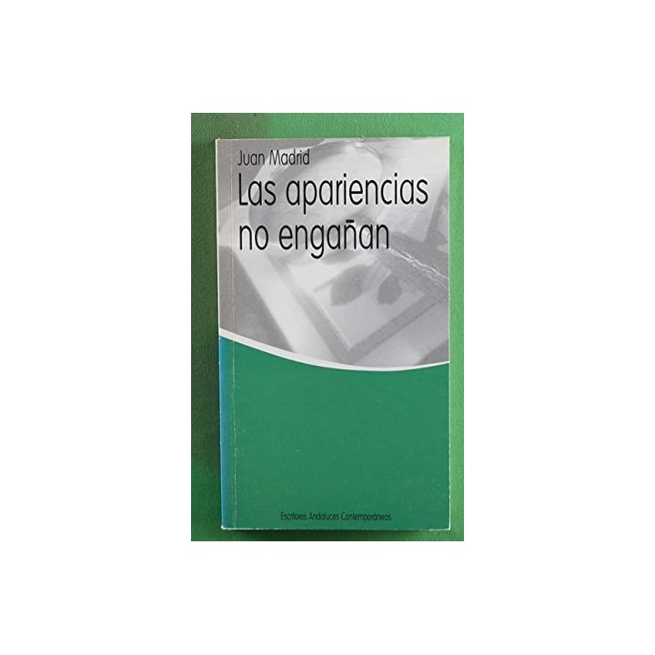 Las apariencias no engañan